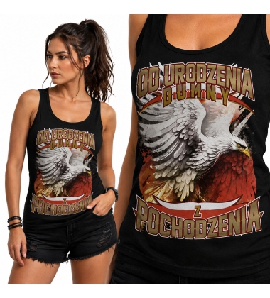 TANK TOP DAMSKI Od Urodzenia Dumny z Pochodzenia
